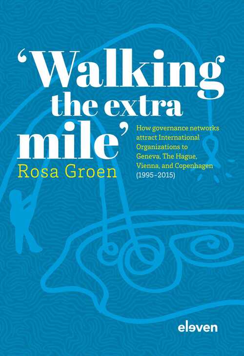 Walking the extra mile -  Rosa Groen (ISBN: 9789051896817)