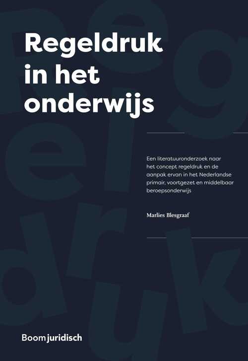 Regeldruk in het onderwijs -  Marlies Blesgraaf (ISBN: 9789051898439)