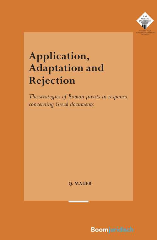 Application, Adaptation and Rejection -  Quintijn Mauer (ISBN: 9789051899528)