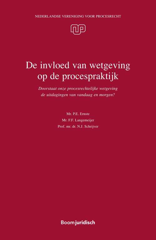 De invloed van wetgeving op de procespraktijk -  F.F. Langemeijer, N.J. Schrijver, P.E. Ernste (ISBN: 9789051899580)