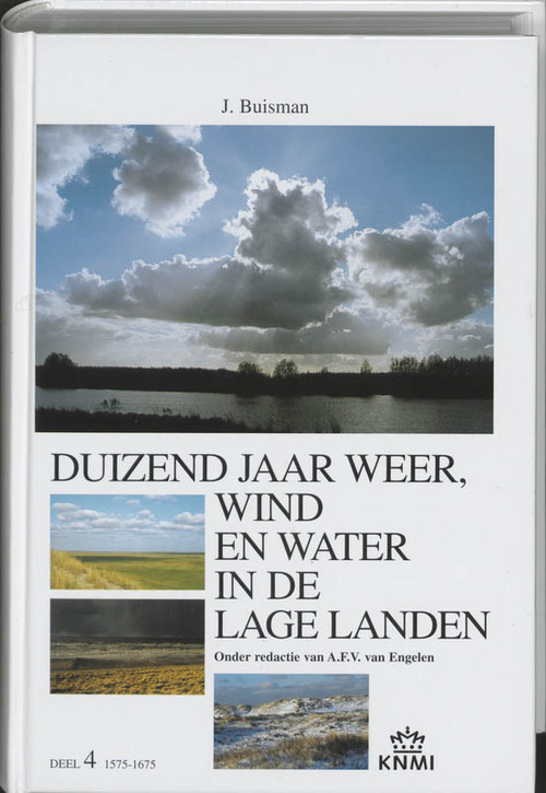 Duizend jaar weer, wind en water in de Lage Landen -  Jan Buisman (ISBN: 9789051941432)