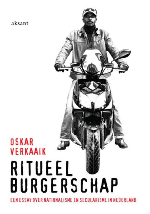 Ritueel burgerschap -  Oskar Verkaaik (ISBN: 9789052603636)