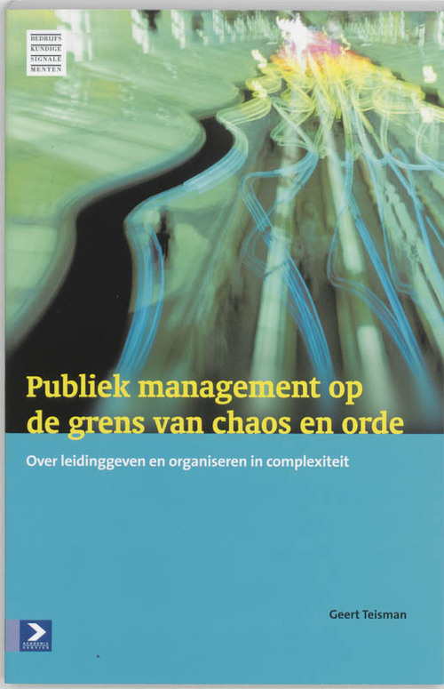 Publiek management op de grens van chaos en orde -  G.R. Teisman (ISBN: 9789052614045)