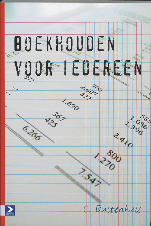 Boekhouden voor iedereen -  C. Buitenhuis (ISBN: 9789052614120)