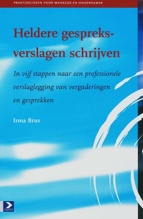 Heldere gespreksverslagen schrijven -  I. Brus (ISBN: 9789052615035)