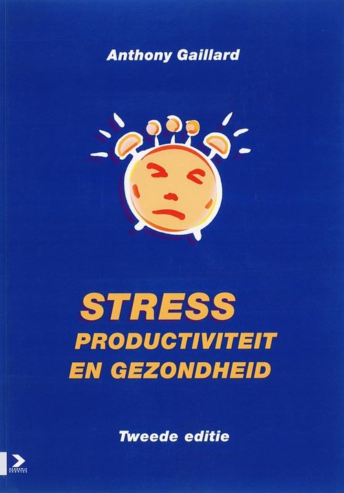 Stress, productiviteit en gezondheid -  Gaillard (ISBN: 9789052615837)