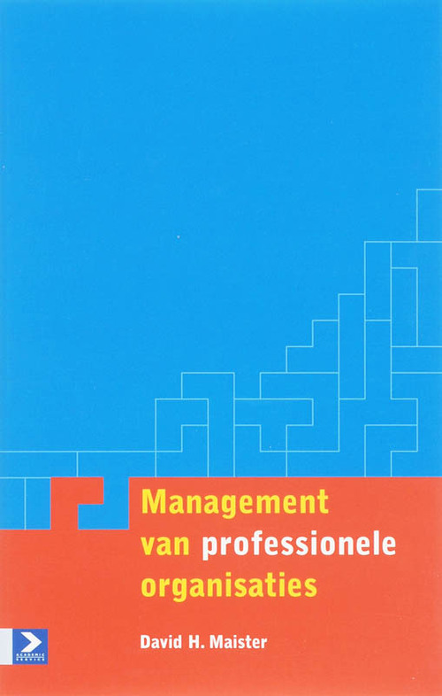 Management van professionele organisaties -  D.H. Maister (ISBN: 9789052616247)