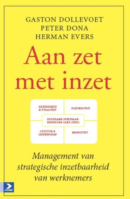 Aan zet met inzet -  Gaston Dollevoet, Herman Evers, Peter Dona (ISBN: 9789052619781)