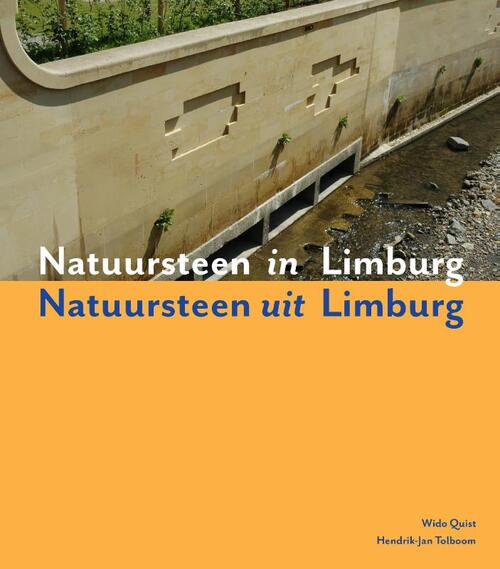 Natuursteen in Limburg - Natuursteen uit Limburg -   (ISBN: 9789052694245)