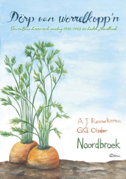 Dörp van Worrelkoppn -  Albert Jan Rouwkema, Geert Olsder (ISBN: 9789052946382)