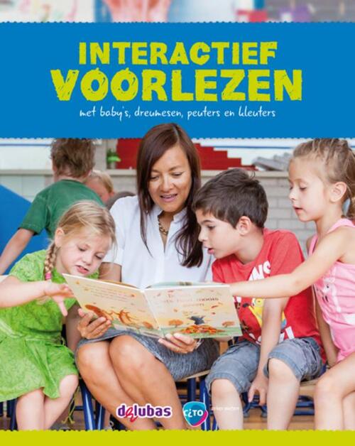 Interactief voorlezen met baby's, dreumessen, peuters en kleuters -  Dita Breebaart (ISBN: 9789053006702)