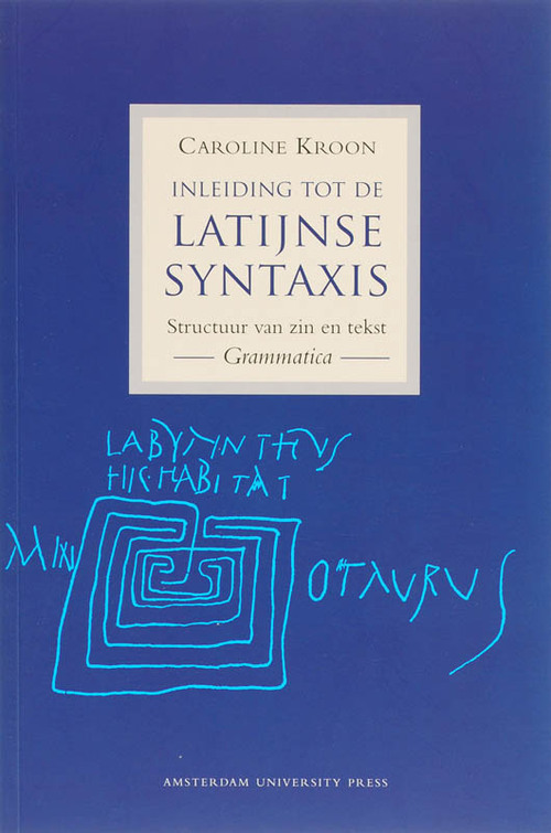 Inleiding tot de Latijnse syntaxis -  C. Kroon (ISBN: 9789053569504)