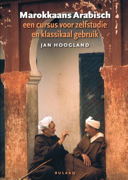 Marokkaans Arabisch -  Jan Hoogland, Roel Otten (ISBN: 9789054601005)