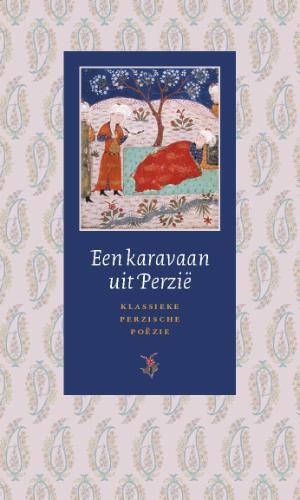 devrijeuitgevers Een karavaan uit Perzië -   (ISBN: 9789054601470)