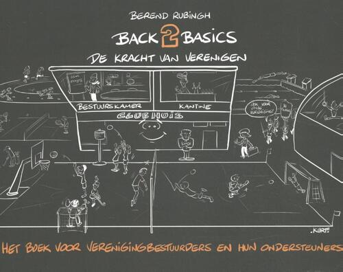 Back2Basics De kracht van verenigen -  Berend Rubingh (ISBN: 9789054724131)