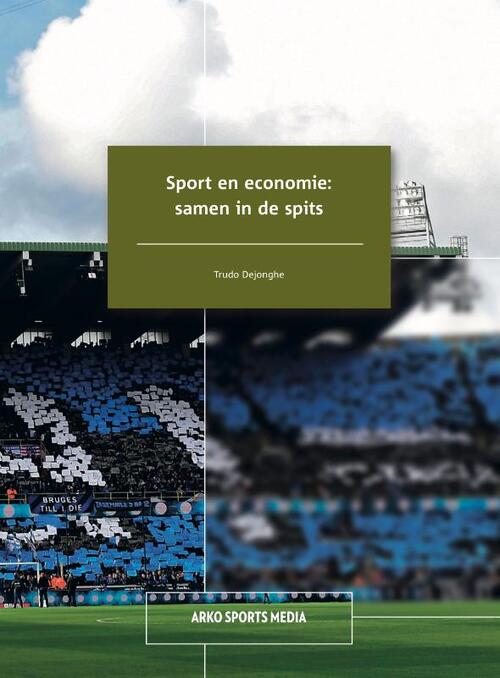 Sport en economie: samen in de spits -  Trudo Dejonghe (ISBN: 9789054724278)