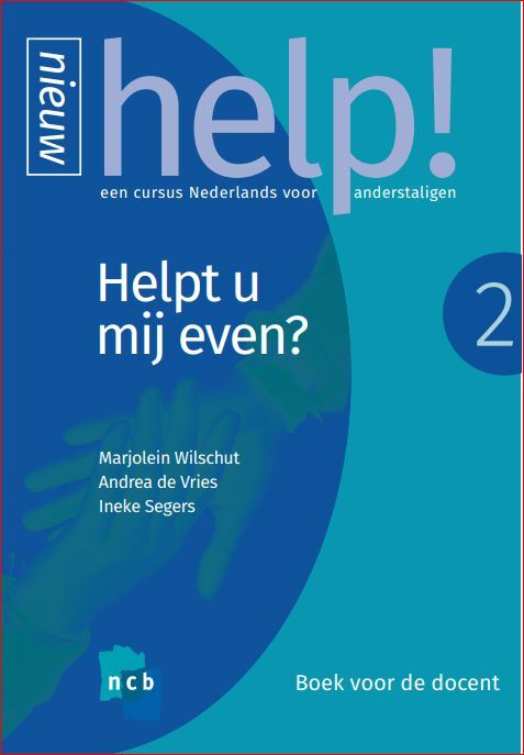 Helpt u mij even? -  Andrea de Vries, Ineke Segers, Marjolein Wilschut (ISBN: 9789055175017)