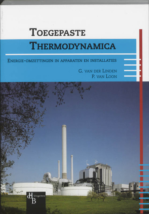 Toegepaste thermodynamica -  G. van der Linden, Paul van Loon (ISBN: 9789055741908)