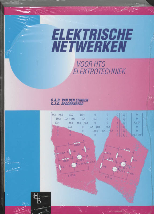 Elektrische netwerken voor HTO Elektrotechniek -  C.A.R. van den Eijnden, C.J.G. Spoorenberg (ISBN: 9789055742622)