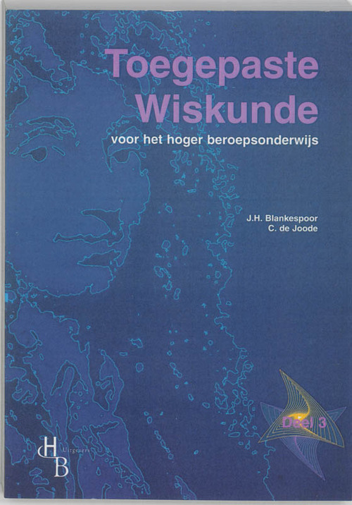 Toegepaste Wiskunde voor het hoger beroepsonderwijs -  J.H. Blankespoor (ISBN: 9789055742646)