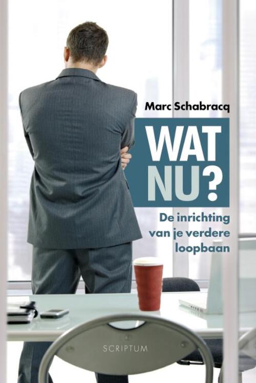 Wat nu? -  Marc Schabracq (ISBN: 9789055946969)