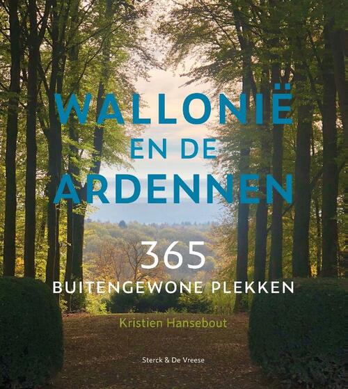 Wallonië en de Ardennen -  Kristien Hansebout (ISBN: 9789056157128)