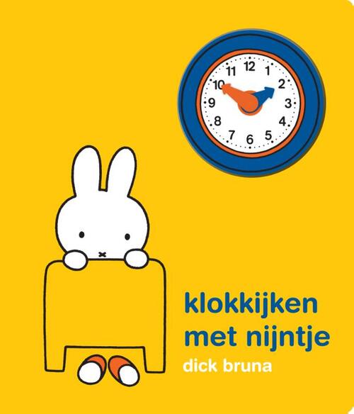 Klokkijken Met Nijntje - Dick Bruna (ISBN: 9789056470548)