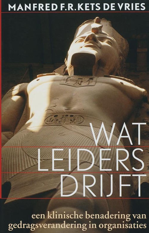 Wat leiders drijft -  Manfred F.R. Kets de Vries (ISBN: 9789057122330)