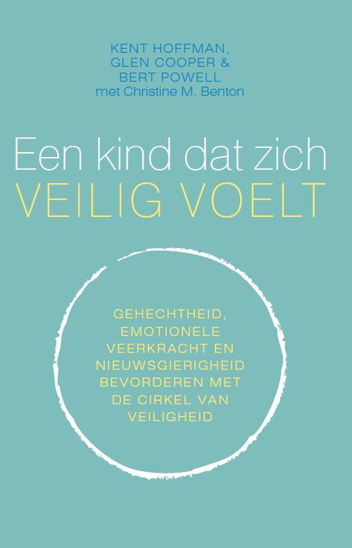 Een kind dat zich veilig voelt -  Bert Powell (ISBN: 9789057124839)