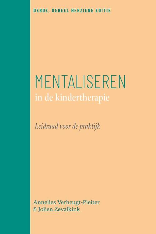 Mentaliseren in de kindertherapie -  Annelies Verheugt-Pleiter, Jolien Zevalkink (ISBN: 9789057125782)