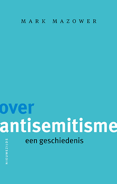 Mark Mazower Over antisemitisme -   (ISBN: 9789057126086)