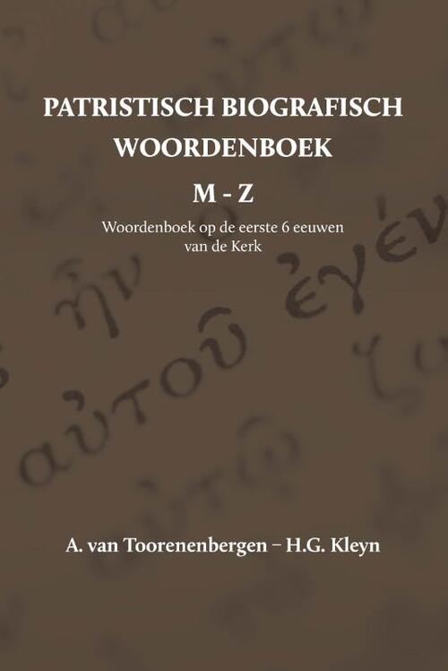 Patristisch Biografisch Woordenboek -  A. van Toorenenbergen, H.G. Kleyn (ISBN: 9789057193439)