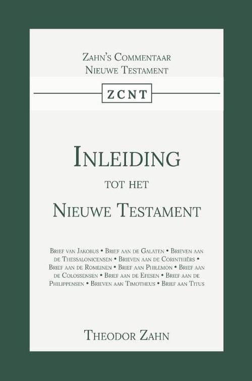 Inleiding tot het Nieuwe Testament -  Theodor Zahn (ISBN: 9789057195525)