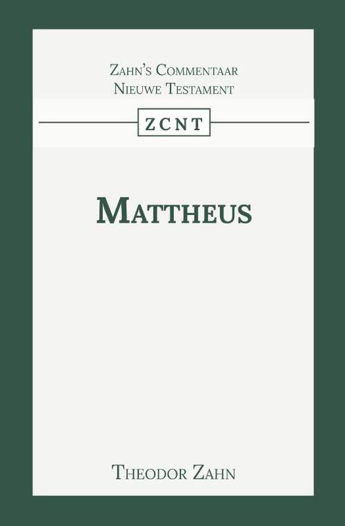 Kommentaar op het Evangelie van Mattheus -  Theodor Zahn (ISBN: 9789057195549)