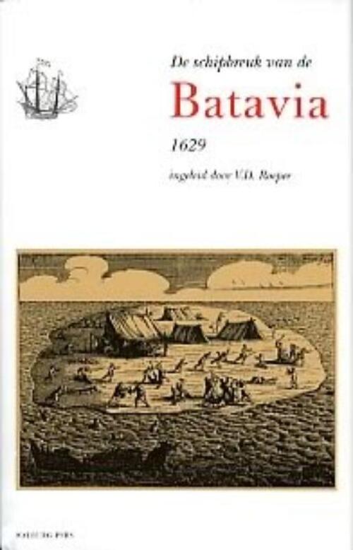 Schipbreuk van de Batavia -   (ISBN: 9789057302343)