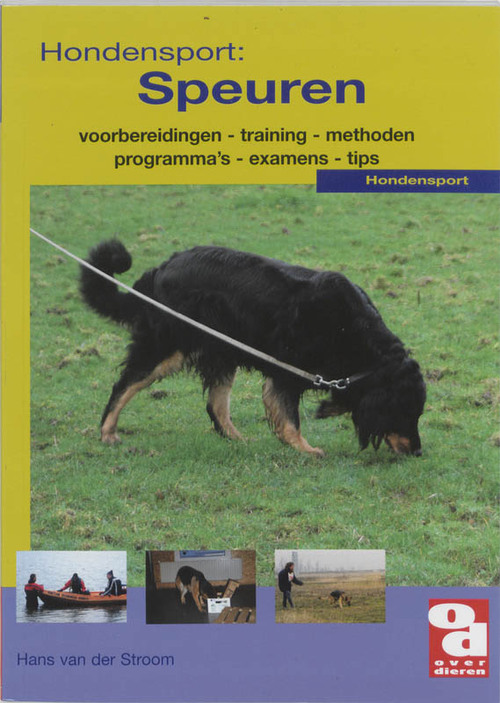slikken waarheid marge Over dieren - Hondensport: speuren, Hans van der Stroom | 9789058211446 |  Boek - bruna.nl