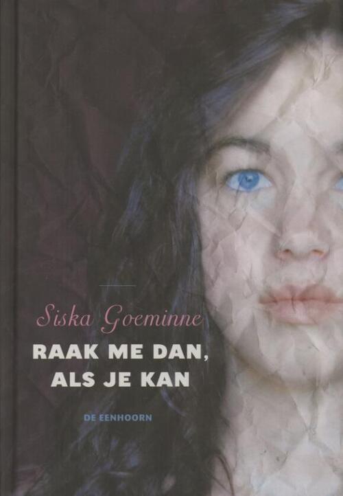 Siska Goeminne Raak me dan als je kan -   (ISBN: 9789058387653)