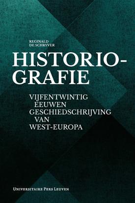 Historiografie -  Reginald de Schryver (ISBN: 9789058679789)