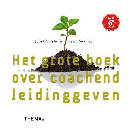 Het grote boek over coachend leidinggeven -  Joost Crasborn, Petra Sevinga (ISBN: 9789058714268)