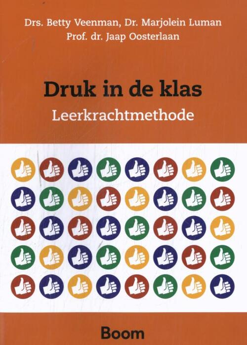 Druk in de klas -  Betty Veenman, Jaap Oosterlaan, Marjolein Luman (ISBN: 9789058755780)