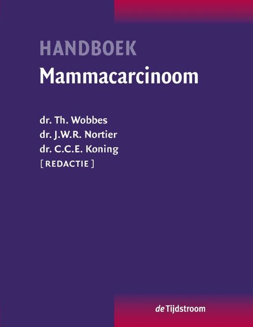 Handboek mammacarcinoom -  C.C.E. Koning, J.W.R. Nortier, Th. Wobbes (ISBN: 9789058981066)