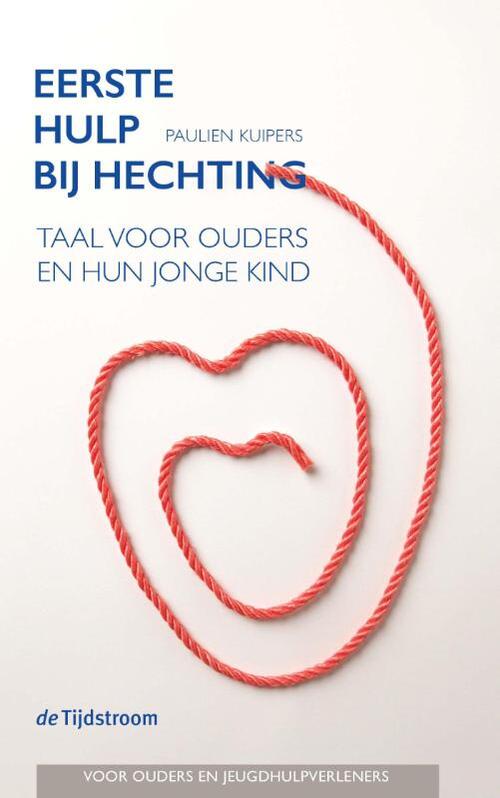 Eerste hulp bij hechting -  Paulien Kuipers (ISBN: 9789058982834)