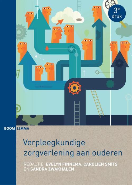 Verpleegkundige zorgverlening aan ouderen -  Carolien Smits, Evelyn Finnema, Sandra Zwakhalen (ISBN: 9789059316690)