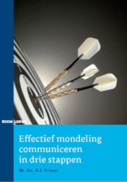 Effectief mondeling communiceren in drie stappen -  Darwin Frieser (ISBN: 9789059317000)