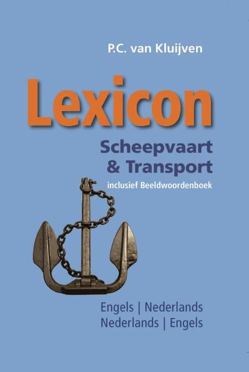 Lexicon Scheepvaart & Transport -  P.C. van Kluijven (ISBN: 9789059610842)