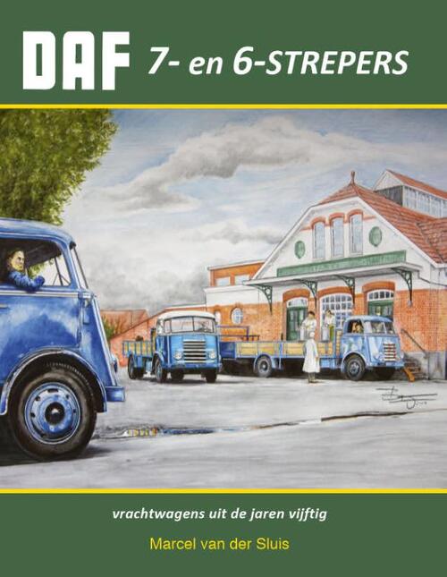 DAF 7- en 6 strepers -  Marcel van der Sluis (ISBN: 9789059612778)