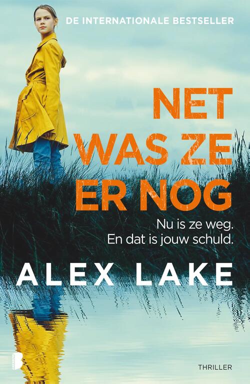 Alex Lake Net was ze er nog -   (ISBN: 9789059902886)