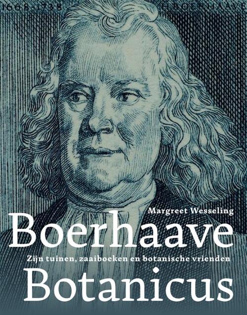 Boerhaave botanicus -  Margreet Wesseling (ISBN: 9789059972742)