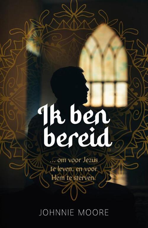 Johnnie Moore Ik ben bereid -   (ISBN: 9789059992559)