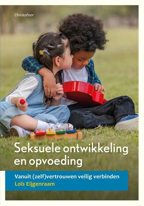 Seksuele Ontwikkeling En Opvoeding, Loïs Eijgenraam | Boek ...